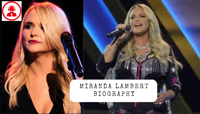 Miranda Lambert Biography