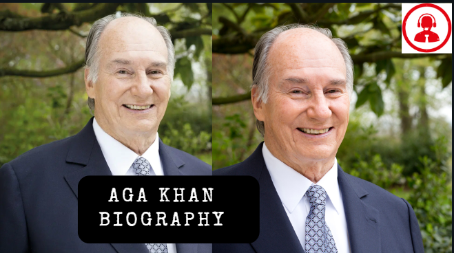 Aga Khan Biography