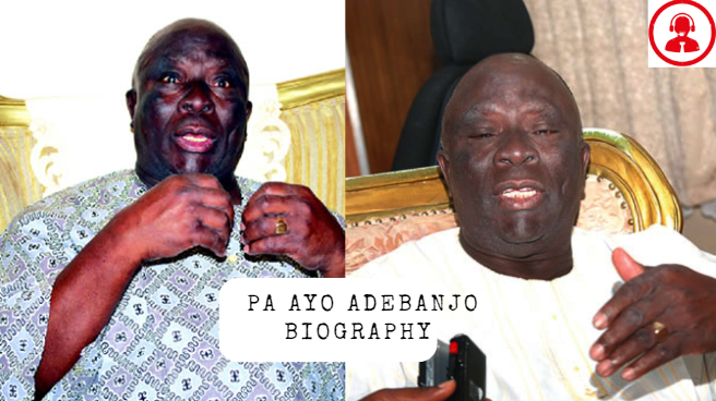 pa ayo adebanjo biography